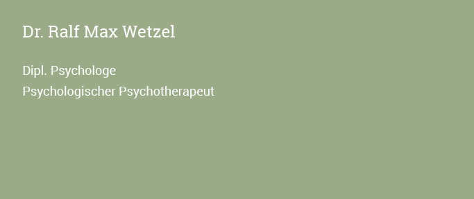 Dr. Ralf Max Wetzel Dipl. Psychologe Psychologischer Psychotherapeut "Spezieller Schmerz-Psychotherapeut"